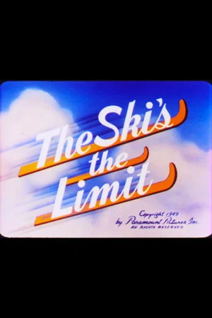 Постер: The Ski's the Limit