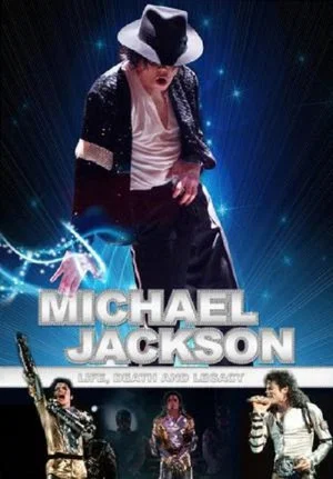 Постер: Michael Jackson: Life, Death and Legacy