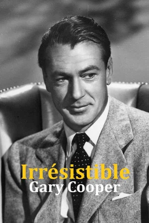 Постер: Irrésistible Gary Cooper