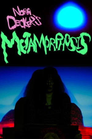 Постер: Nora Decker's Metamorphosis