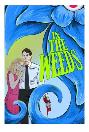 Постер: In The Weeds