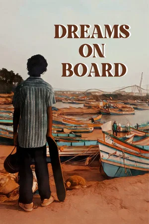 Постер: Dreams On Board