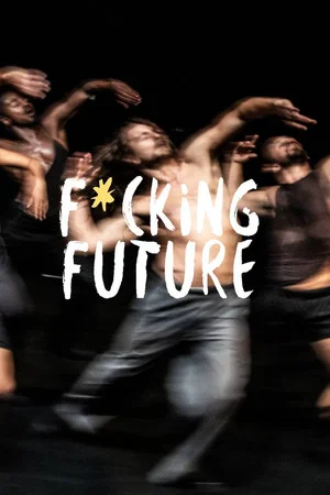 Постер: Marco da Silva Ferreira: F*cking Future @ Lyon Biennale de la Danse 2025