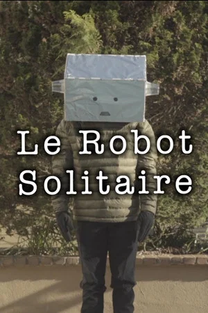 Постер: Le Robot Solitaire