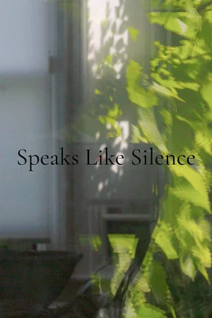 Постер: Speaks Like Silence