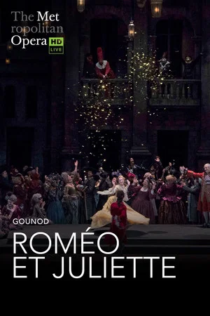 Постер: The Metropolitan Opera: Romeo et Juliette