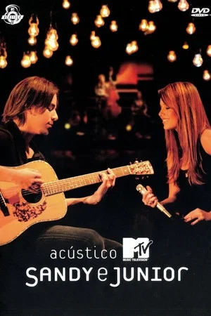 Постер: Acústico MTV: Sandy & Junior