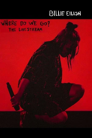 Постер: Where Do We Go? The Livestream