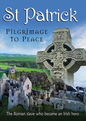 Постер: St. Patrick: Pilgrimage to Peace
