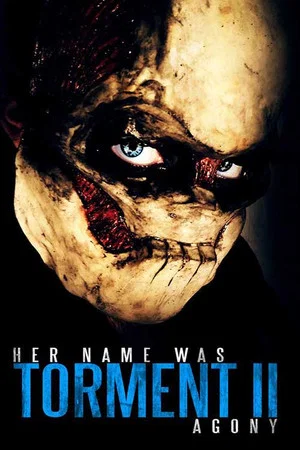Постер: Her Name Was Torment II: Agony