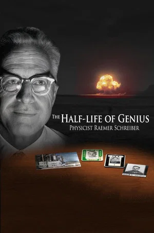 Постер: The Half-Life of Genius Physicist Raemer Schreiber