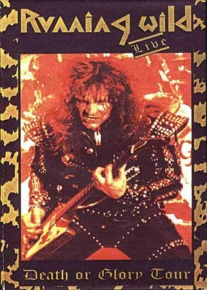 Постер: Running Wild: Death Or Glory Tour