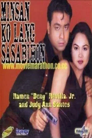 Постер: Minsan Ko Lang Sasabihin