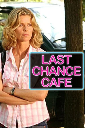 Постер: Last Chance Cafe
