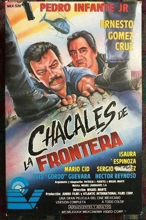 Постер: Chacales de la frontera