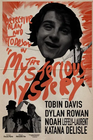 Постер: Detective Alan and Toddson in ”The Mysterious Mystery!”