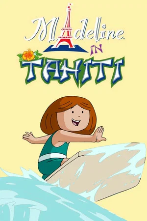 Постер: Madeline in Tahiti