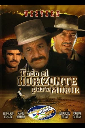Постер: Todo el horizonte para morir