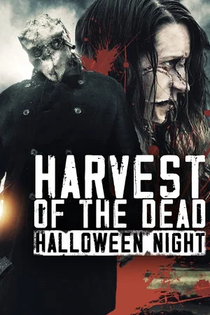 Постер: Harvest of the Dead: Halloween Night