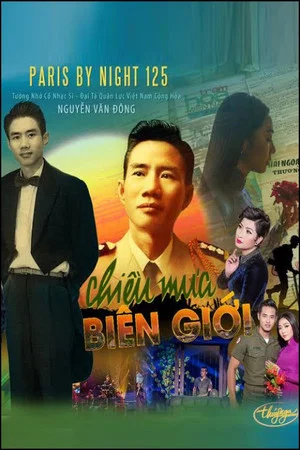 Постер: Paris by Night 125: Chiều Mưa Biên Giới