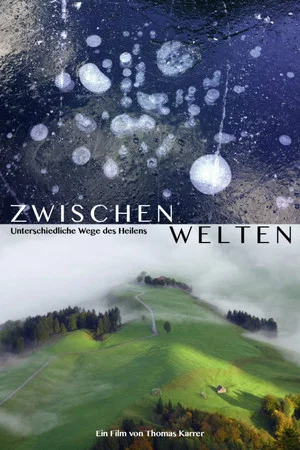 Постер: Zwischenwelten - Unterschiedliche Wege des Heilens