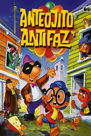 Постер: Anteojito and Antifaz, A Thousand Attempts and One Invention