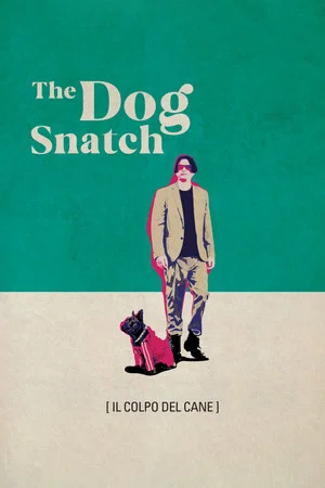 Постер: The Dog Snatch
