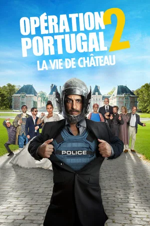 Постер: Opération Portugal 2 : La Vie de château