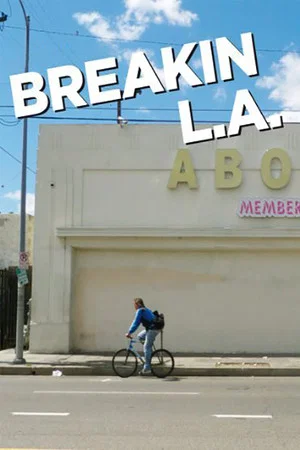 Постер: Breakin L.A.