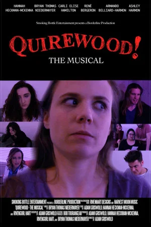 Постер: Quirewood! The Musical