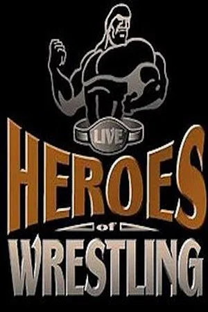 Постер: Heroes of Wrestling