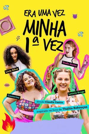 Постер: Era Uma Vez Minha 1ª Vez