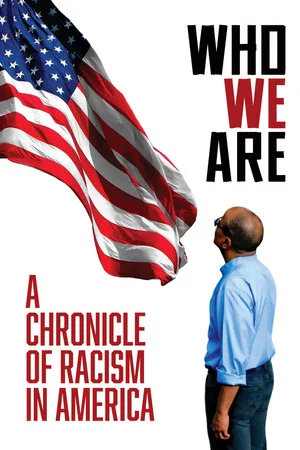 Постер: Who We Are: A Chronicle of Racism in America