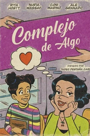 Постер: Complejo de Algo