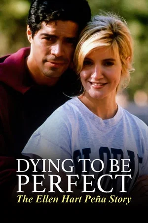 Постер: Dying to Be Perfect: The Ellen Hart Pena Story
