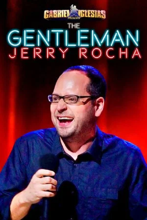 Постер: Gabriel Iglesias Presents The Gentleman Jerry Rocha