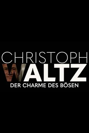 Постер: Christoph Waltz - The Charm of Evil