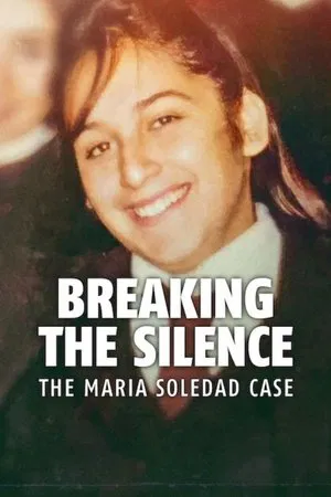 Постер: Breaking the Silence: The Maria Soledad Case