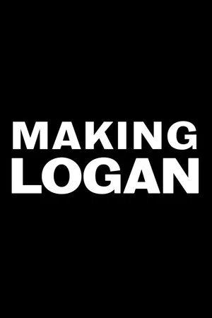 Постер: Making 'Logan'