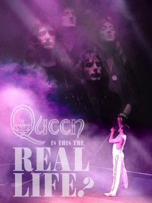 Постер: Queen - Is This The Real Life?