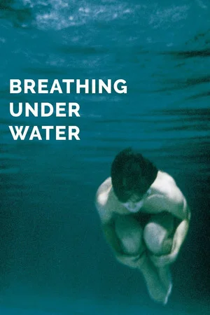 Постер: Breathing Under Water