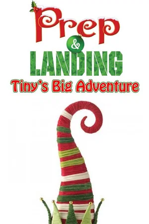 Постер: Prep & Landing: Tiny's Big Adventure
