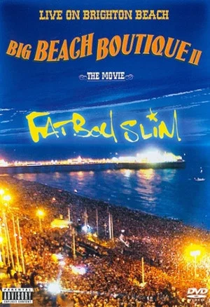 Постер: Fatboy Slim: Big Beach Boutique 2