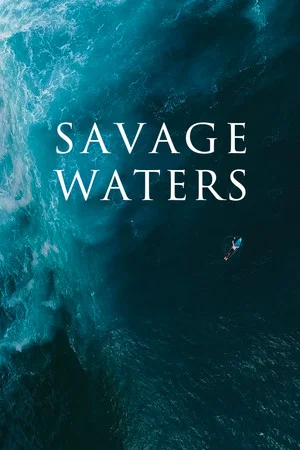 Постер: Savage Waters