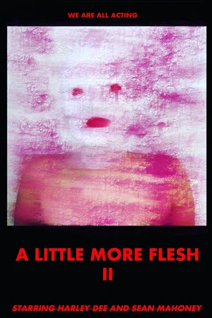Постер: A Little More Flesh II