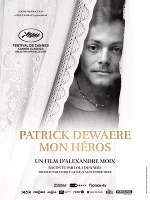 Постер: Patrick Dewaere, My Hero