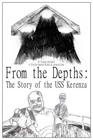 Постер: From the Depths: The Story of the USS Kerenza