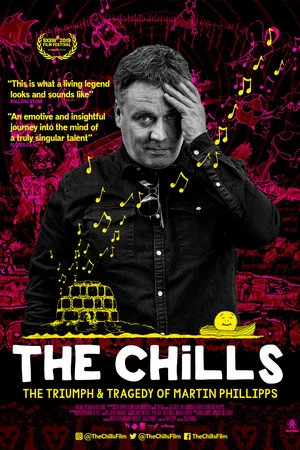 Постер: The Chills: The Triumph and Tragedy of Martin Phillipps