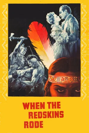 Постер: When the Redskins Rode
