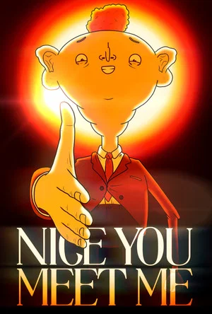 Постер: Nice You Meet Me